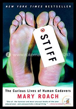 Stiff: The Curious Lives of Human Cadavers image