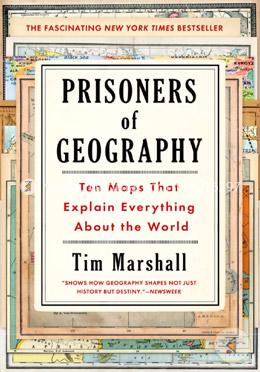 Prisoners of Geography: Ten Maps That Explain Everything About the World image