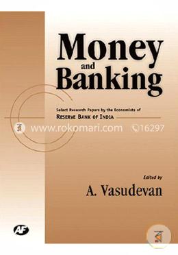 Money and Banking : Select Research Papers by the Economists of Reserve Bank of India image