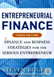 Entrepreneurial Finance: Finance and Business Strategies for the Serious Entrepreneur image