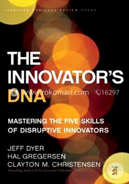 The Innovator's DNA: Mastering the Five Skills of Disruptive Innovators image