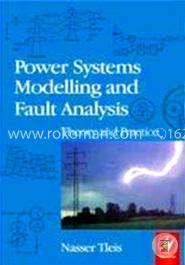 Power System Modelling and Fault Analysis: Theory and Practice image
