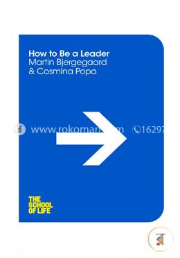 How to be a Leader (The School of Life) image