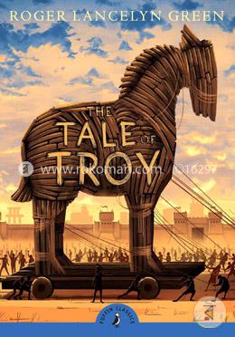 The Tale of Troy (Puffin Classics) image