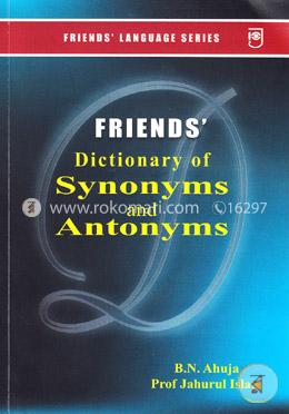 Friend's Dictionary of Synonyms And Antonyms image
