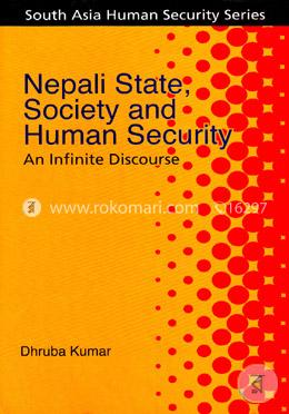 Nepali State, Society and Human Security : An Infinite Discourse image