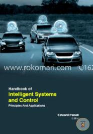 Handbook Of  Intelligent Systems And Control: Principles And Applications image