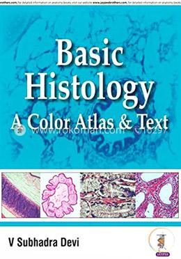 Basic Histology: A Color Atlas and Text image