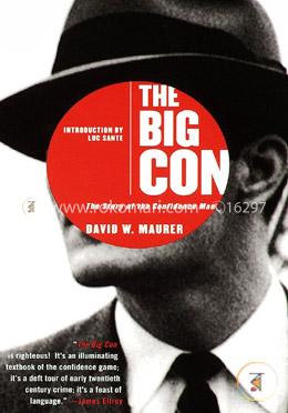 The Big Con: The Story of the Confidence Man image