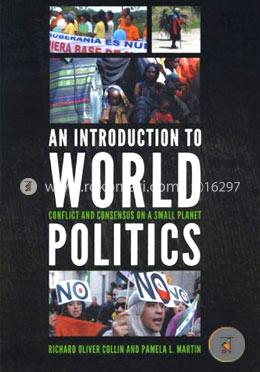 An Introduction to World Politics: Conflict and Consensus on a Small Planet image