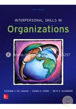 Interpersonal Skills in Organizations