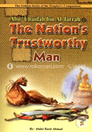 The Nation's Trustworthy: Abu Ubaidah Bin Al-Jarra image