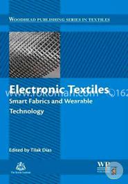 Electronic Textiles: Smart Fabrics and Wearable Technology (Woodhead Publishing Series in Textiles) image