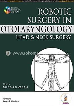 Robotic Surgery In Otolaryngology Head and Neck Surgery-With Dvd Rom image