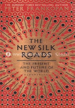 The New Silk Roads: The Present and Future of the World image