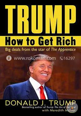 Trump: How to Get Rich image