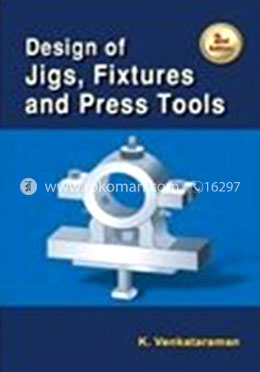 Design of Jigs, Fixtures and Press Tools image