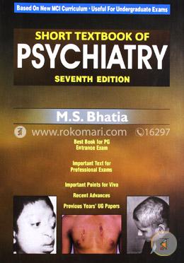 Short Textbook of Psychiatry (Based on New MCI Curriculum, Useful for Undergraduate Exams) image