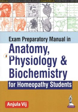 Exam Preparatory Manual in Anatomy, Physiology and Biochemistry for Homeopathy Students image