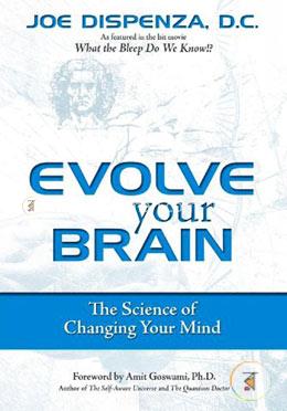 Evolve Your Brain: The Science of Changing Your Mind image