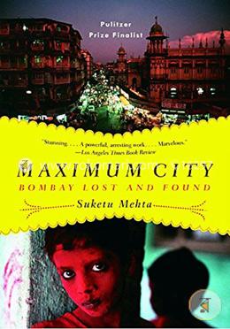 Maximum City: Bombay Lost and Found image