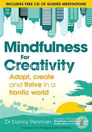 Mindfulness for Creativity: Adapt, Create and Thrive in a Frantic World image