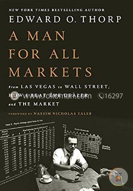 A Man For All Markets: From Las Vegas To Wall Street, How I Beat The Dealer And The Market image