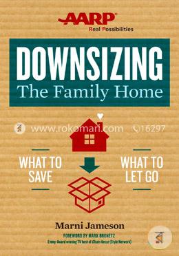 Downsizing The Family Home: What to Save, What to Let Go image