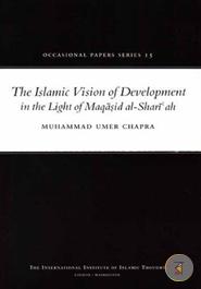 The Islamic Vision of Development in the Light of Maqasid Al-Shariah image
