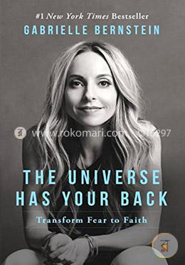 The Universe Has Your Back: Transform Fear to Faith image