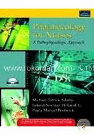 Pharmacology For Nurses : A Pathophysiological Approach image