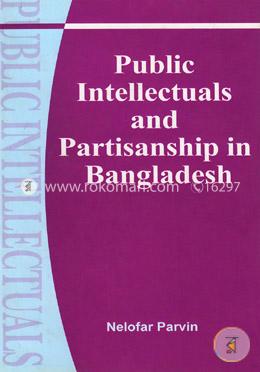 Public Intellectuals and Partisanship in Bangladesh image