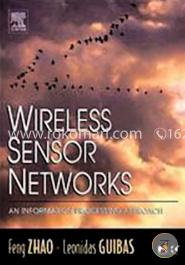 Wireless Sensor Networks: An Information Processing Approach image