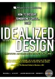 Current View: US Idealized Design : How to Dissolve Tomorrow's Crisis...Today image
