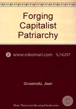 Forging Capitalist Patriarchy image