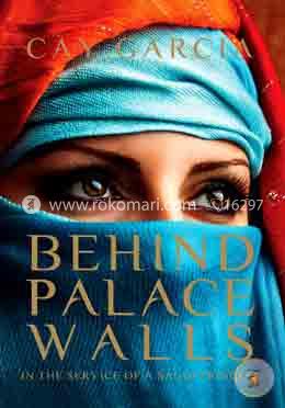 Behind Palace Walls: In the service of a Saudi princess image