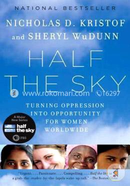 Half the Sky: Turning Oppression into Opportunity for Women Worldwide image