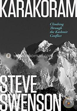 Karakoram: Climbing Through the Kashmir Conflict image
