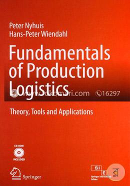 Fundamentals of Production Logistics: Theory, Tools and Applications image