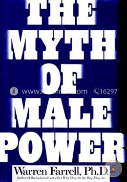 The Myth of Male Power: Why Men Are the Disposable Sex image
