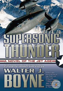 Supersonic Thunder: A Novel of the Jet Age image