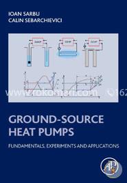 Ground-Source Heat Pumps: Fundamentals, Experiments and Applications image