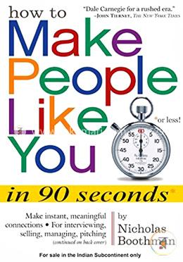 How to Make People Like You in 90 Seconds Or Lessa image