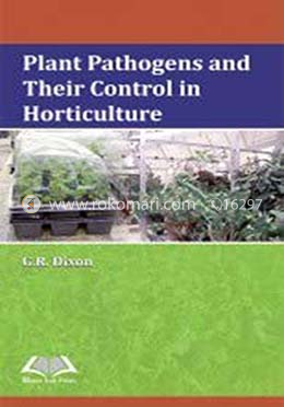 Plant Pathogens and their Control in Horticulture image