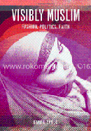 Visibly Muslim: Fashion, Politics, Faith (Paperback) image