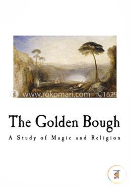 The Golden Bough: A Study of Magic and Religion image