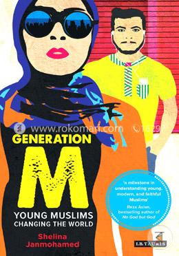 Generation M: Young Muslims Changing the World image