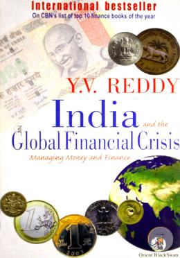 India and the Global Financial Crisis : Managing Money and Finance image