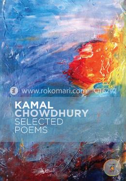 Selected Poems of Kamal Chowdhury