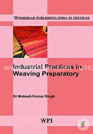 Industrial Practices in Weaving Preparatory (Woodhead Publishing India in Textiles)  image